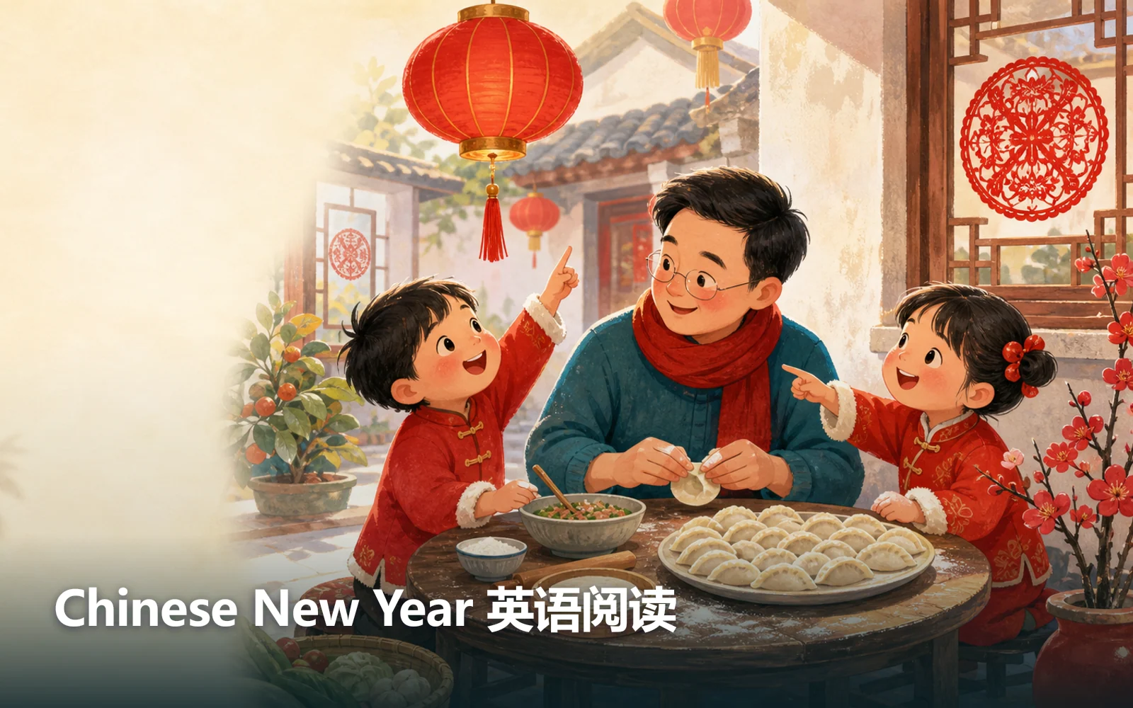 Chinese New Year 英语阅读作品主视觉
